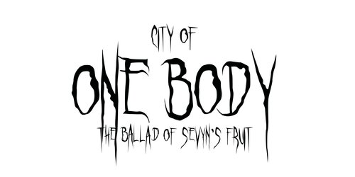 City Of One Body The Ballad Of Sevyns Fruit Incredible Reads