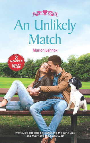 An Unlikely Match Misty And The Single Dad Nikki And The Lone Wolf Marion Lennox