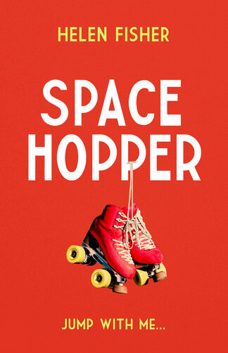 Space Hopper The Most Recommended Debut Of 2021 Helen Fisher