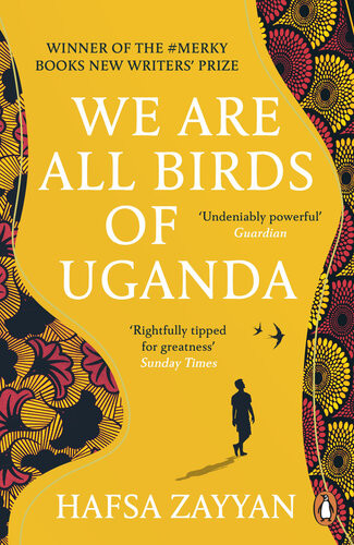 We Are All Birds Of Uganda Hafsa Zayyan