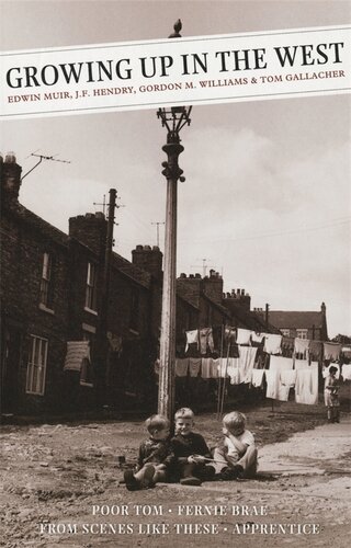 Growing Up In The West Edwin Muir Jf Hendry Gordon M Williams