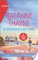 A Soldiers Return Engaged To The Single Mom Raeanne Thayne