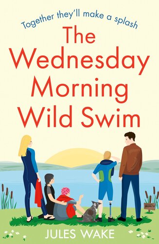 The Wednesday Morning Wild Swim Jules Wake