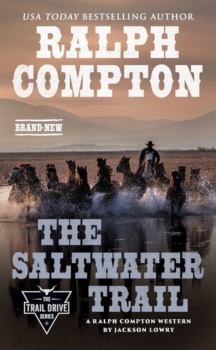 Trail Drive The Saltwater Trail 1st Edition Ralph Compton Jackson Lowry