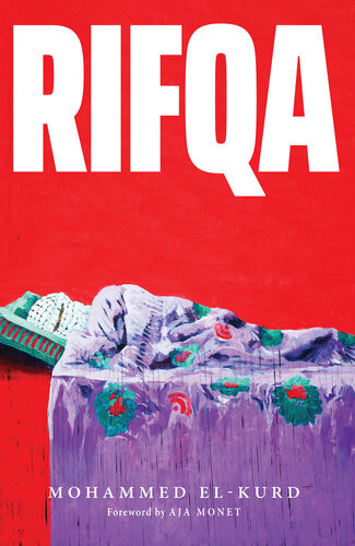 Rifqa Mohammed Elkurd Aja Monet Foreword