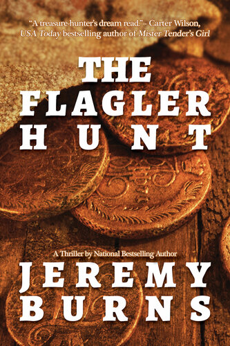 The Flagler Hunt Jeremy Burns