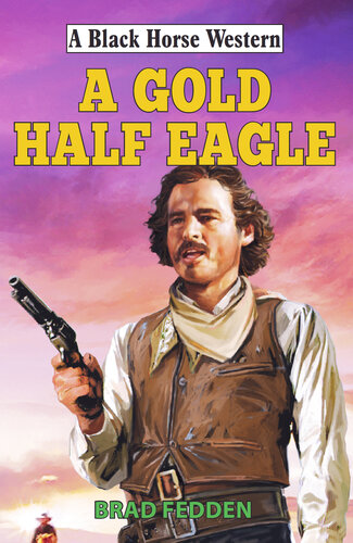 A Gold Half Eagle Brad Fedden