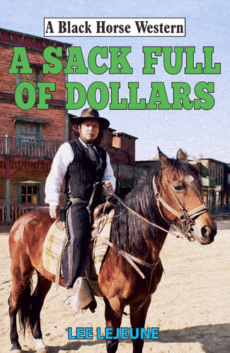 A Sack Full Of Dollars Lee Lejeune