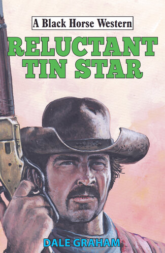Reluctant Tin Star Dale Graham