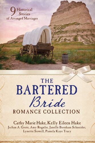 The Bartered Bride Romance Collection 9 Historical Stories Of Arranged Marriages Joann A Grote