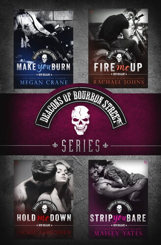 The Deacons Of Bourbon Street Series 4book Bundle Make You Burn Fire Me Up Hold Me Down Strip You Bare Megan Crane