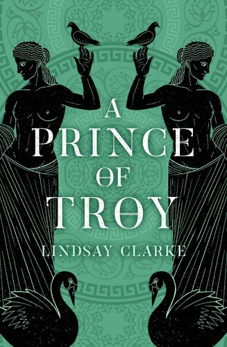 A Prince Of Troy Lindsay Clarke