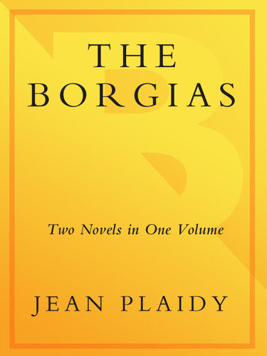The Borgias Two Novels In One Volume Jean Plaidy