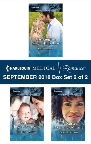Harlequin Medical Romance September 2018box Set 2 Of 2 Carrying The Single Dads Baby The Family Theyve Longedfor The Nurses Pregnancy Miracle Kate Hardy