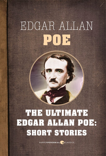 Edgar Allan Poe Short Stories The Ultimate Edgar Allan Poe Edgar Allan Poe