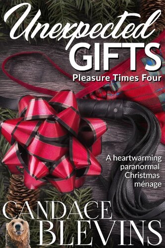 Unexpected Gifts Pleasure Times Four Candace Blevins