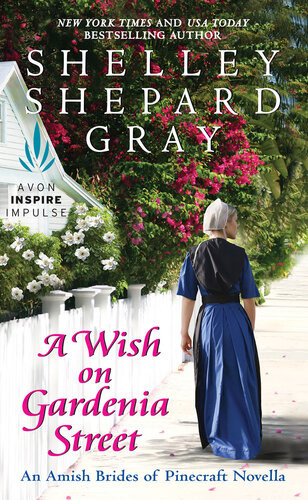 A Wish On Gardenia Street Shelley Shepard Gray