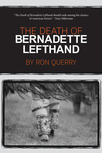 The Death Of Bernadette Lefthand Ron Querry