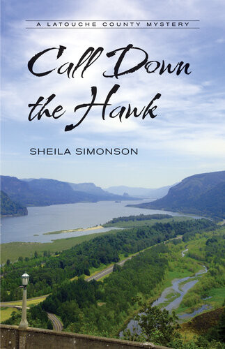 Call Down The Hawk A Latouche County Mystery Sheila Simonson