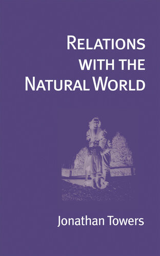 Relations With The Natural World Jonathan Towers