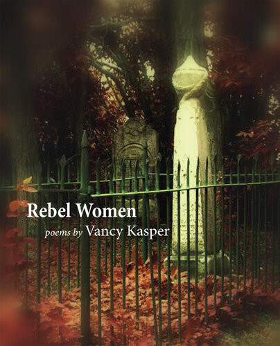 Rebel Women Vancy Kasper