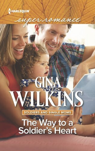 The Way To A Soldiers Heart Gina Wilkins