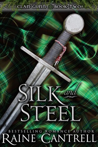 Silk And Steelclan Gunnbook Two Raine Cantrell