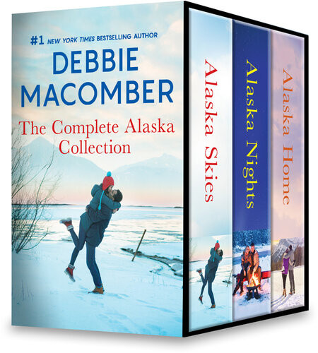 Debbie Macomber The Complete Alaska Collection An Anthology Debbie Macomber