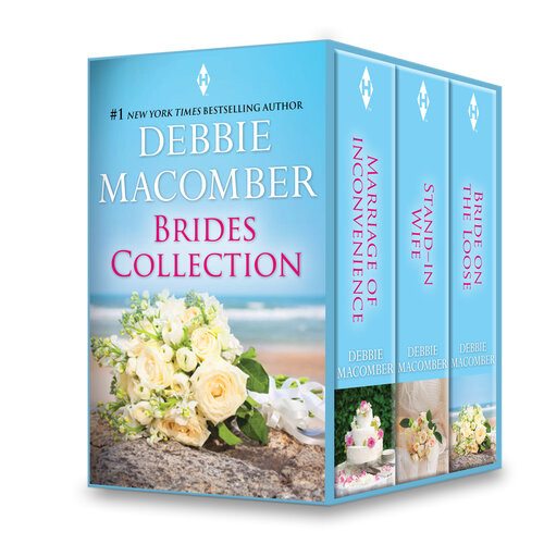 Debbie Macomber Brides Collection Marriage Of Inconveniencestandin Wifebride On The Loose Debbie Macomber