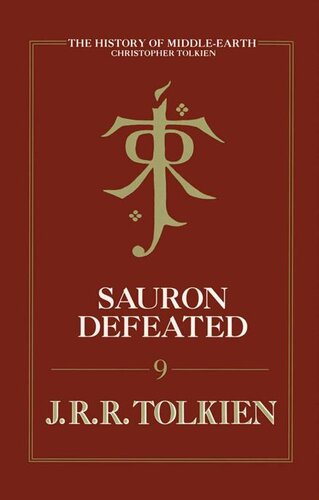 Sauron Defeated The History Of Middleearth Book 9 Christopher Tolkien