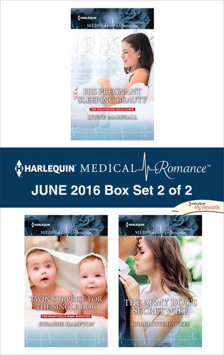 Harlequin Medical Romance June 2016 Box Set 2 Of 2 His Pregnant Sleeping Beautytwin Surprise For The Single Docthe Army Docs Secret Wife Lynne Marshall