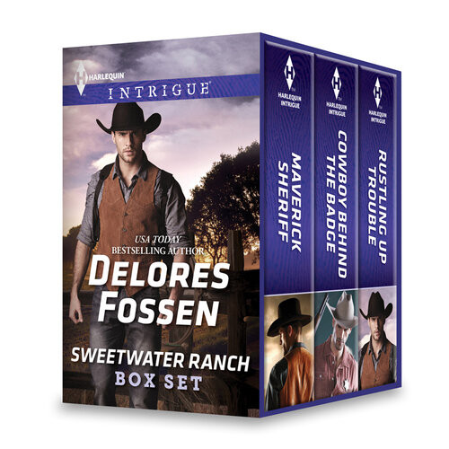Delores Fossen Sweetwater Ranch Box Set Maverick Sheriffcowboy Behind The Badgerustling Up Trouble Delores Fossen