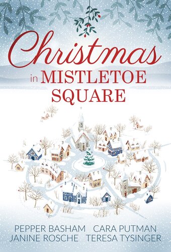 Christmas In Mistletoe Square A Novella Collection Cara Putman