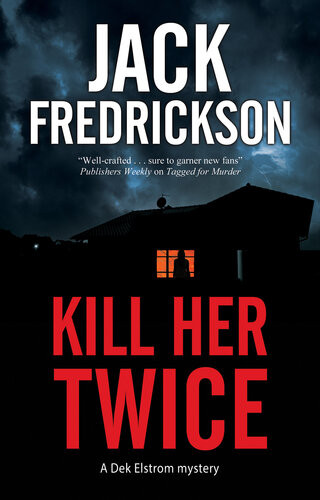 Kill Her Twice Jack Fredrickson