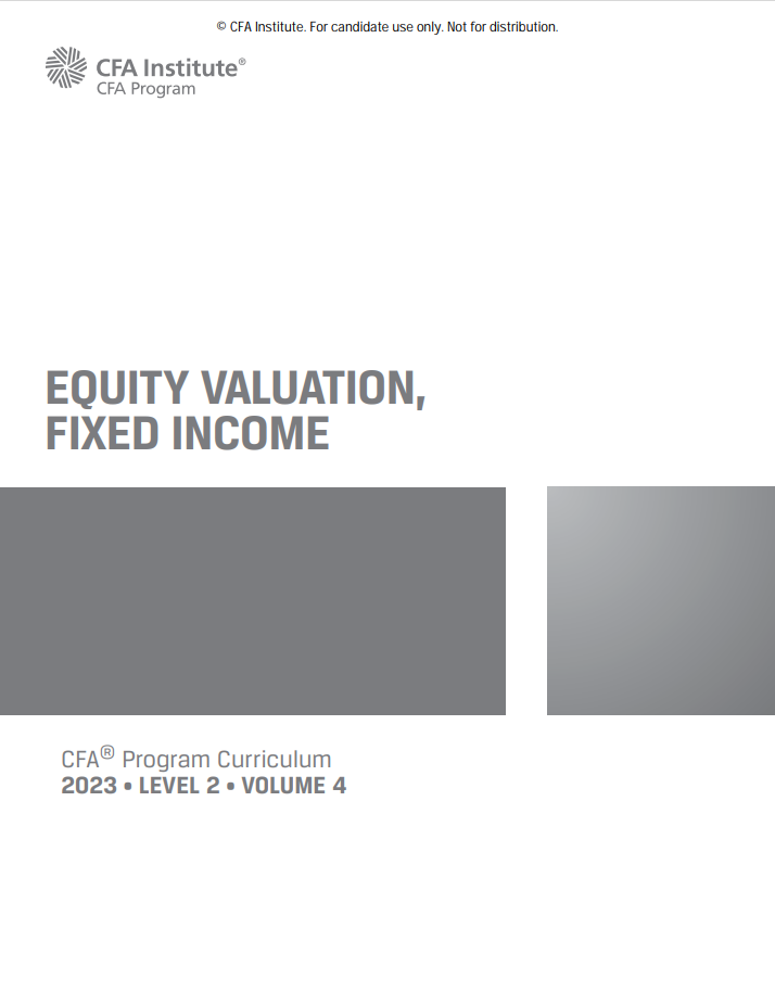 2023 Cfa Program Curriculum Level Ii Volume 4 Equity Valuation And Fixed Income 1st Edition Cfa Institute