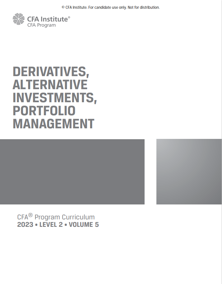 2023 Cfa Program Curriculum Level Ii Volume 5 Derivatives Alternative Investments And Portfolio Management 1st Edition Cfa Institute