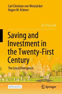 Saving And Investment In The Twentyfirst Century The Great Divergence Carl Christian Von Weizscker