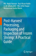 Postharvest Processing Packaging And Inspection Of Frozen Shrimp A Practical Guide Md Abdul Hannan