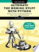 Automate The Boring Stuff With Python Practical Programming For Total Beginners 2nd Edition 2nd Edition Al Sweigart