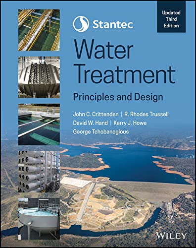 Stantecs Water Treatment Principles And Design 3rd Edition 3rd John C Crittenden