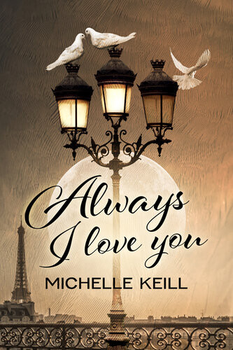 Always I Love You Michelle Keill