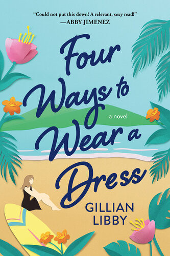 Four Ways To Wear A Dress Gillian Libby