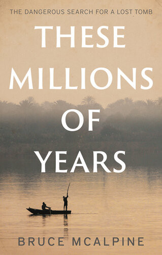 These Millions Of Years Bruce Mcalpine