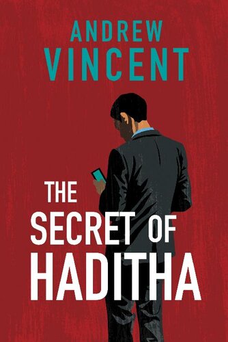 The Secret Of Haditha Andrew Vincent