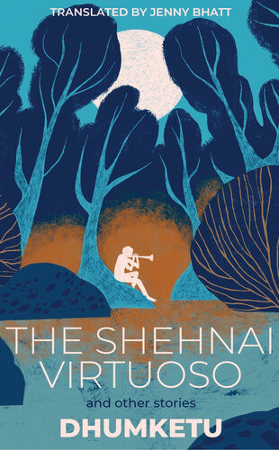 The Shehnai Virtuoso And Other Stories Dhumketu