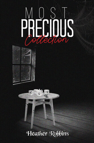 Most Precious Collection Heather Robbins