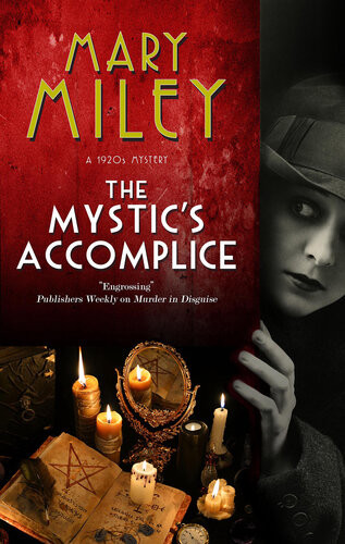 The Mystics Accomplice Mary Miley Theobald