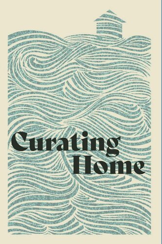 Curating Home Woodneath Press