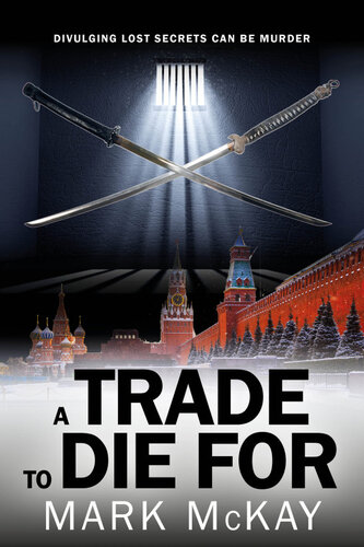 A Trade To Die For The Severance Series Book 2 Mark Mckay