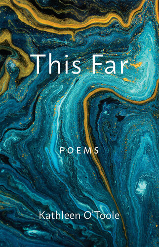 This Far Kathleen Otoole